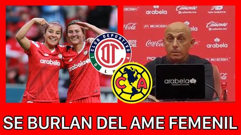 GOLEAN AL AMÉRICA FEMENIL Y ÁNGEL VILLACAMPA REACCIONA Toluca