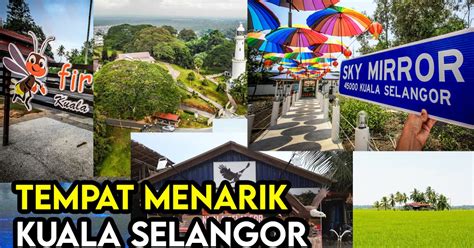 Tempat Menarik Kuala Selangor Tujuh Lokasi Staycation Menarik Di