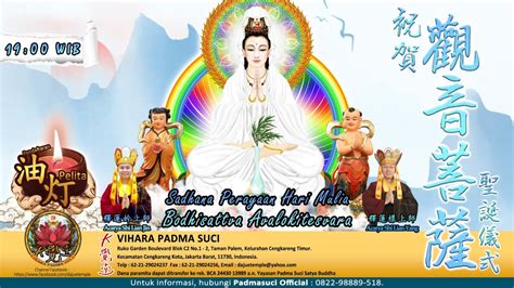 Sadhana Perayaan HUT Avalokitesvara Bodhisattva 28 Maret 2024 Vihara