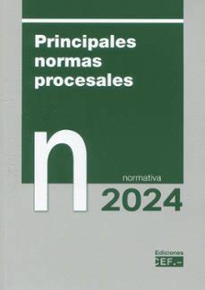 PRINCIPALES NORMAS PROCESALES NORMATIVA 2024 Libro Del 2024 Escrito