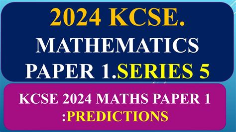 Kcse Mathematics Paper Prediction Series Youtube