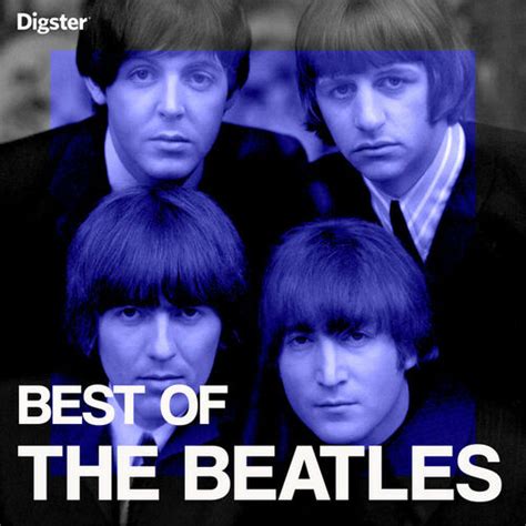 Playlist The Beatles Best Of À écouter sur Deezer