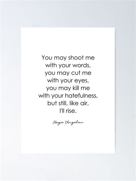 Still Like Air I Ll Rise Maya Angelou Quote Poster By Corbrand