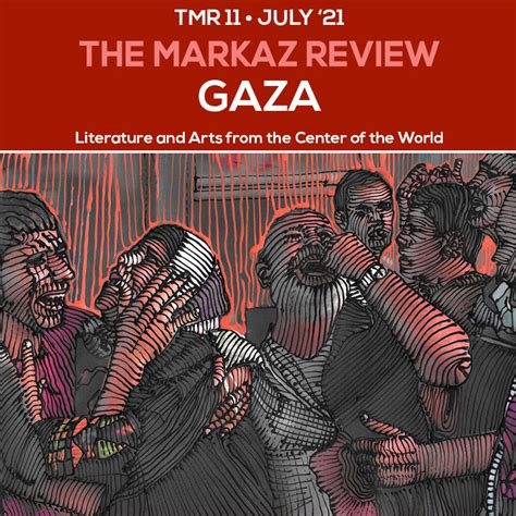 Tmr Issue Nº 11 • Gaza The Markaz Review