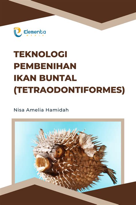 Teknologi Pembenihan Ikan Buntal Tetraodontiformes PT Elementa