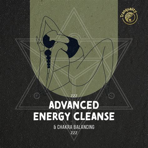 Zzz Advanced Energy Cleanse Chakra Balancing Zzz Album By Deep