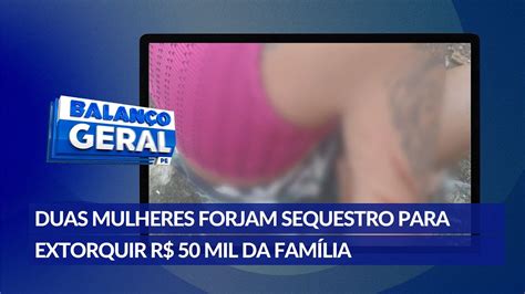 Mulheres S O Presas Ap S Forjarem O Pr Prio Sequestro Para Extorquir