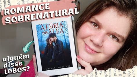 Resenha Do Livro A F Ria Do Alfa Sumihara Martinez Um Romance Hot