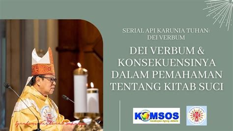 1 API KARUNIA TUHAN DEI VERBUM KONSEKUENSINYA DALAM PEMAHAMAN