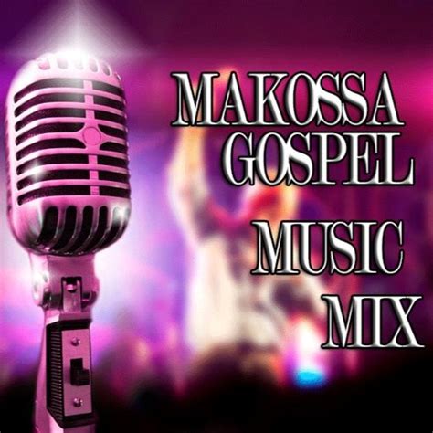 Stream Gospel Music (MAKOSSA) Mix | africa-gospel.comli.com by Nigeria ...