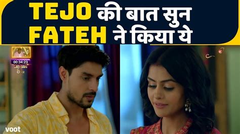 Udaariyaan Spoiler Tejo न Jasmin क लकर कह य बत त Fateh न कय