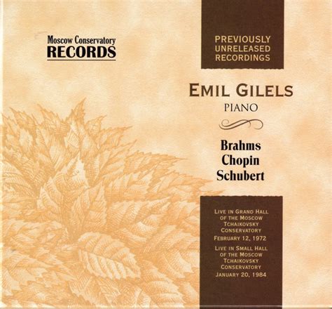 Emil Gilels – Previously Unreleased Live Performances: Brahms, Chopin ...