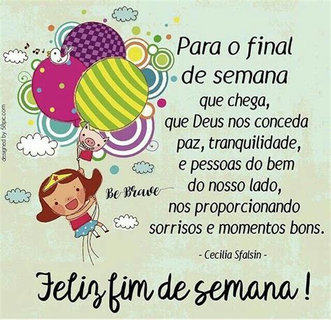 Fim De Semana Mensagem De Feliz Semana Feliz Fim De Semana Mensagem