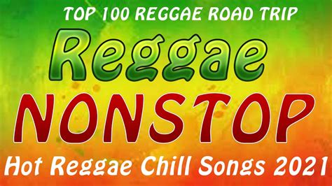 Best Remix Reggae Top Relaxing Reggae Nonstop Road Trip