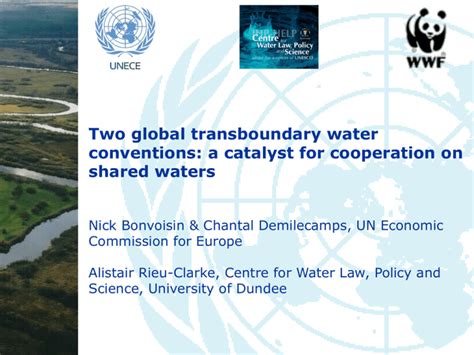 Two Global Transboundary Water Conventions A Catalyst