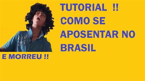 Como Se Aposentar No Brasil Tutorial Youtube