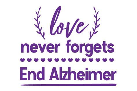 Love Never Forgets End Alzheimer Svg Cut File By Creative Fabrica