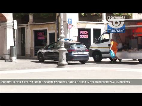 Bassano Del Grappa Controlli Della Polizia Locale Segnalazioni Per