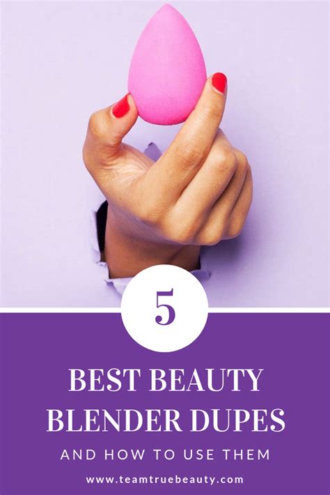 How To Use A Beauty Blender The 5 Best Beauty Blender Dupes Beauty