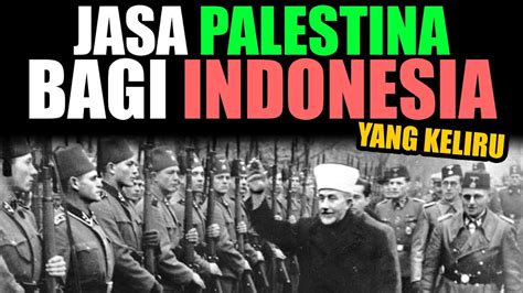 Jasa Palestina Dalam Kemerdekaan Indonesia Yang Keliru Syekh