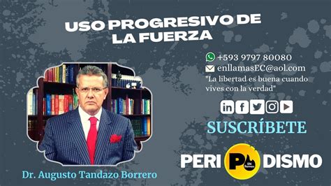 Dr Augusto Tandazo An Lisis Sobre El Uso Progresivo De La Fuerza