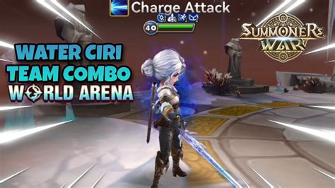 Water Ciri Team Combo In World Arena Summoners War Youtube