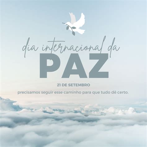 Ideias De Paz Em Dia Da Paz Dia Mundial Da Paz Paz