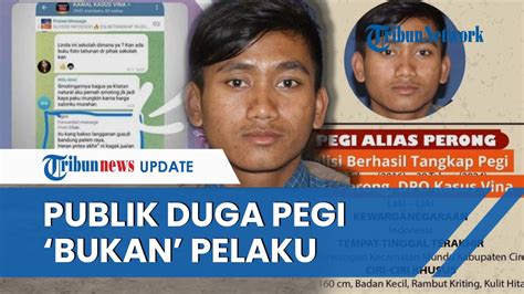 Update Kasus Pembunuhan Vina Spekulasi Pegi Bukan Pembunuh Asli