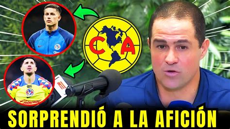 🔥😱 ¡¡explotÓ Hoy No Puedo Creer I TomÓ A Todos Por Sorpresa Club America Youtube