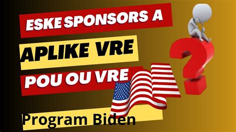 Eske sponsor a aplike pou ou vre pou progran BIDEN nan kòmaw ka