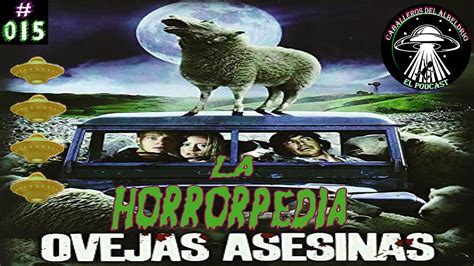 La Horrorpedia Ovejas Asesinas Black Sheep Youtube