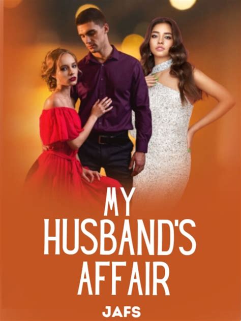 How To Read My Husbands Affair Novel Completed Step By Step Btmbeta