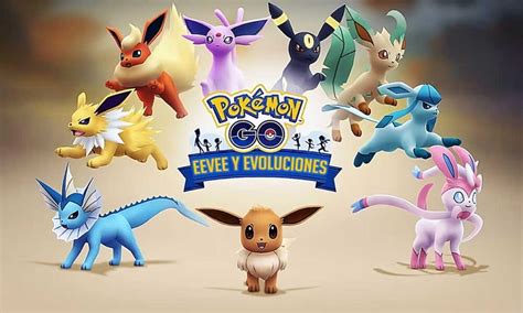 C Mo Evolucionar A Eevee En Pok Mon Go