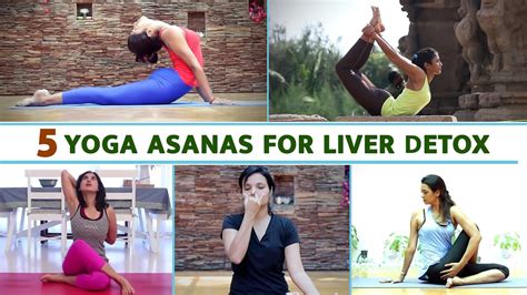 5 Yoga Asanas For Liver Detox Yoga For Liver Detox Yoga For Healthy