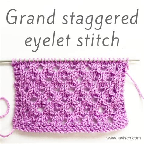 Stitch Pattern Grand Staggered Eyelet Stitch La Visch Designs