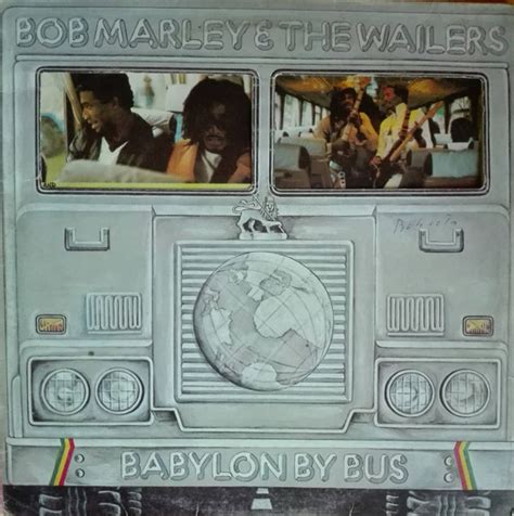 Babylon By Bus Bob Marley The Wailers Ciakky