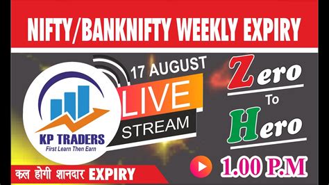 Nifty Banknifty Weekly Expiry Live Streaming Ii Hero To Zero