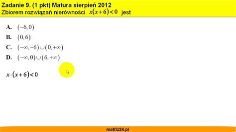 Matura z matematyki sierpień 2012 zad 9 Zbiór rozwiązań nierówności