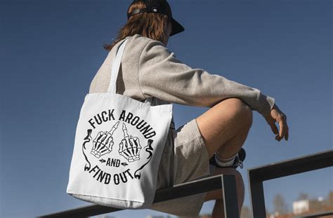 Fuck Around And Find Out Svg Cutting File Sarcastic SVG Fuck Around And Find Out SVG Png Dxf