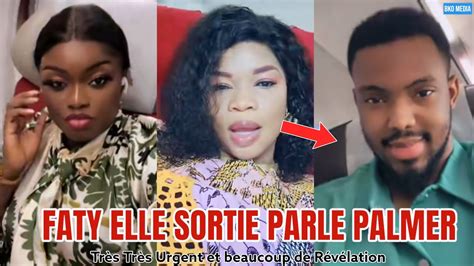 Faty Niame Elle Sortie Parle Palmer Biguini Bagakha Youtube