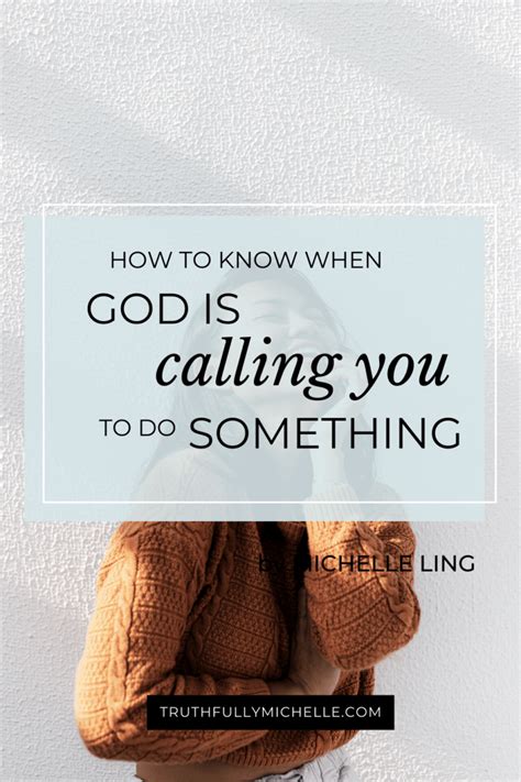 How To Know When God Is Calling You To Do Something Truthfully