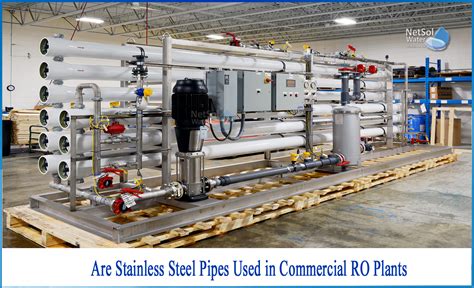 Are Stainless Steel Pipes Used In Commercial Ro Plants