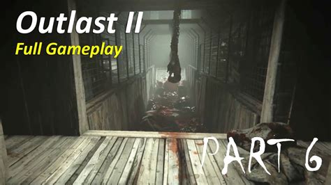 Outlast Chapter Get To The Mines Marta Gameplay Walkthrough