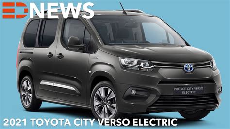 2021 TOYOTA PROACE CITY VERSO ELECTRIC Electric Drive News YouTube