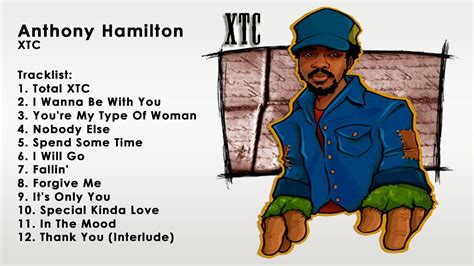 Anthony Hamilton Xtc Album Anthony Hamilton Youtube Music