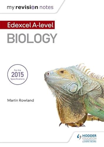 My Revision Notes Edexcel A Level Biology B Rowland Martin 9781471854859 Abebooks