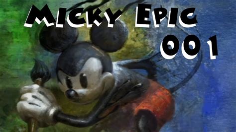 Let S Play Micky Epic 001 Ein Neues Epic Abenteuer HD Deutsch