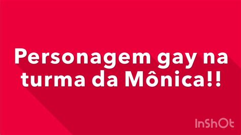 Personagem Gay Na Turma Da M Nica Youtube