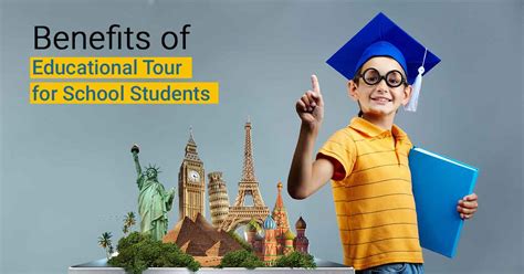 Benefits of Educational Tour for School Students | JHS Blog 