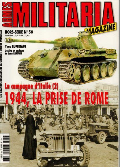 ARMES MILITARIA MAGAZINE HORS SERIE 56 LA CAMPAGNE D ITALIE 2 1944